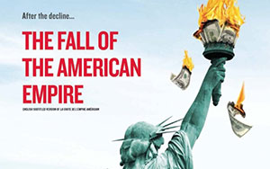 The Fall of the American Empire